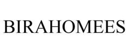BIRAHOMEES trademark