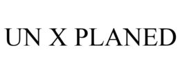 UN X PLANED trademark