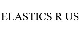 ELASTICS R US trademark