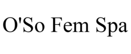O'SO FEM SPA trademark