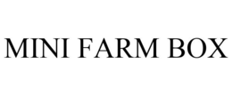 MINI FARM BOX trademark