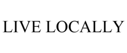 LIVE LOCALLY trademark