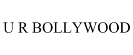 U R BOLLYWOOD trademark