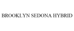 BROOKLYN SEDONA HYBRID trademark