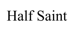 HALF SAINT trademark