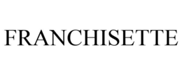 FRANCHISETTE trademark