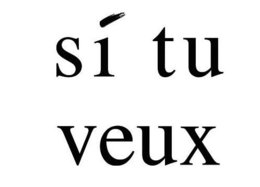 SI TU VEUX trademark