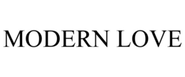 MODERN LOVE trademark