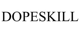 DOPESKILL trademark