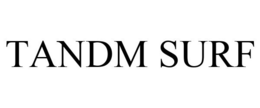 TANDM SURF trademark