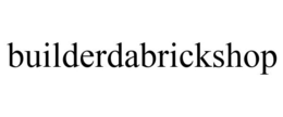 BUILDERDABRICKSHOP trademark