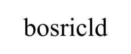 BOSRICLD trademark