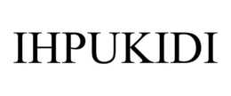 IHPUKIDI trademark