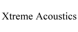 XTREME ACOUSTICS trademark