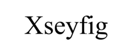 XSEYFIG trademark