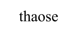 THAOSE trademark