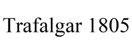 TRAFALGAR 1805 trademark