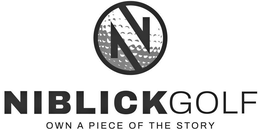 N NIBLICKGOLF OWN A PIECE OF THE STORY trademark