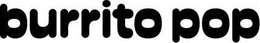 BURRITO POP trademark