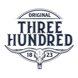 ORIGINAL THREE HUNDRED 1823 trademark