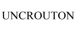 UNCROUTON trademark