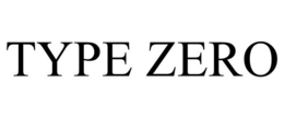 TYPE ZERO trademark