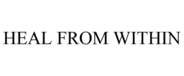 HEAL FROM WITHIN trademark