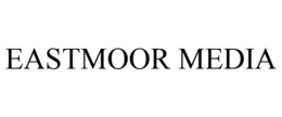 EASTMOOR MEDIA trademark