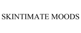 SKINTIMATE MOODS trademark