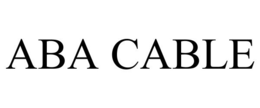 ABA CABLE trademark