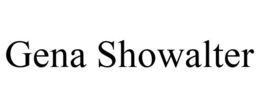 GENA SHOWALTER trademark