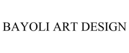 BAYOLI ART DESIGN trademark