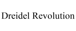 DREIDEL REVOLUTION trademark