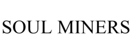 SOUL MINERS trademark