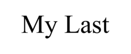 MY LAST trademark