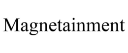MAGNETAINMENT trademark