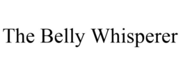 THE BELLY WHISPERER trademark