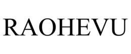 RAOHEVU trademark