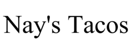 NAY'S TACOS trademark