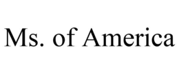 MS. OF AMERICA trademark