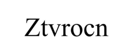 ZTVROCN trademark