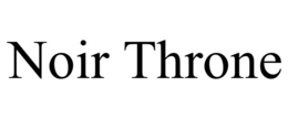 NOIR THRONE trademark