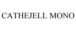 CATHEJELL MONO trademark