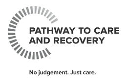 PATHWAY TO CARE AND RECOVERY NO JUDGEMENT. JUST CARE. trademark