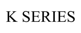 K SERIES trademark