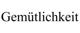 GEMÜTLICHKEIT trademark