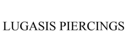 LUGASIS PIERCINGS trademark