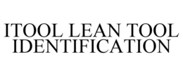 ITOOL LEAN TOOL IDENTIFICATION trademark