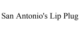 SAN ANTONIO'S LIP PLUG trademark
