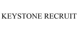 KEYSTONE RECRUIT trademark
